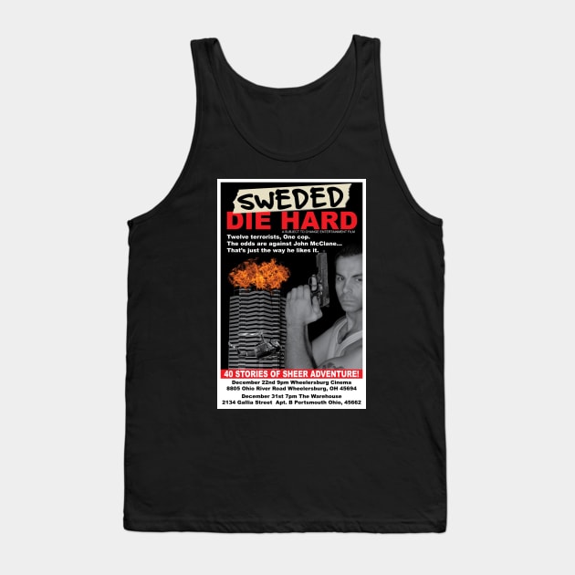 Sweded Die Hard Poster 3 (First Run) Tank Top by Subject To Change Ent.